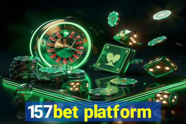 157bet platform